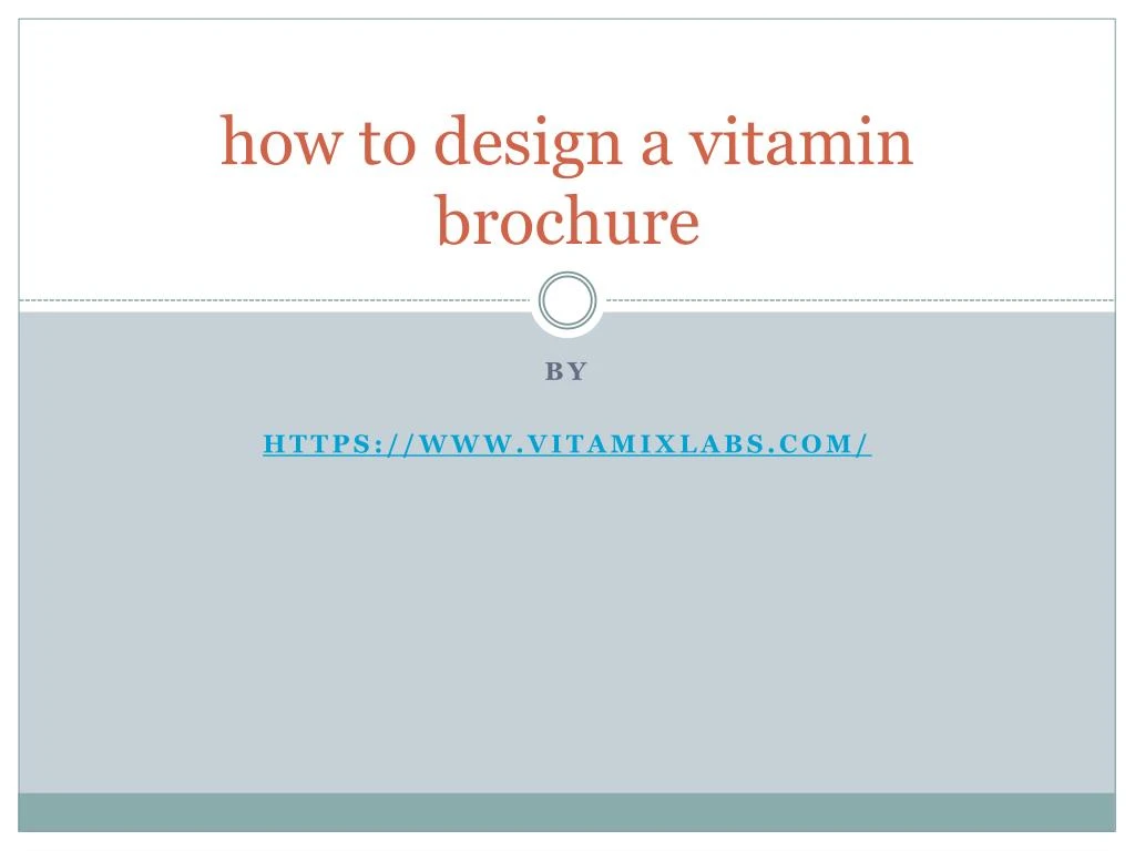 how to design a vitamin brochure