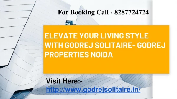 Elevate Your Living Style with Godrej Solitaire- Godrej Properties Noida