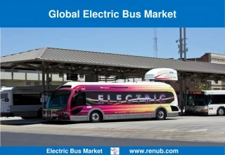 Global Electric Bus Market Forecast - slide 1