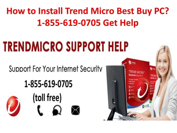 How to Install Trend Micro Best Buy PC? 1-855-619-0705 Get Help