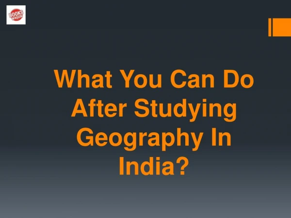 What You Can Do After Studying Geography In India?