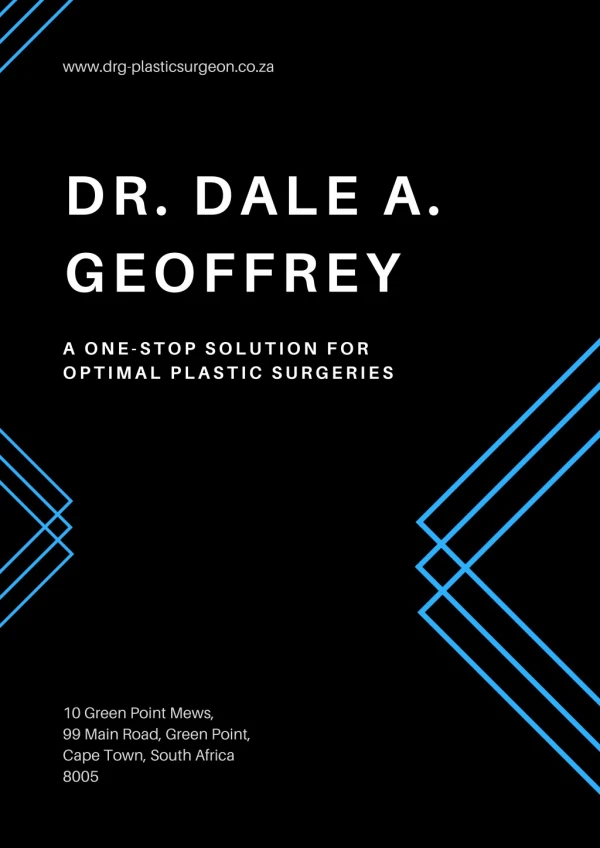 Dr. Dale A. Geoffrey_ A One-Stop Solution for Optimal Plastic Surgeries
