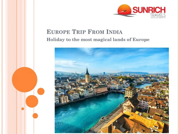 Europe Trip From India With Sunrich Travels