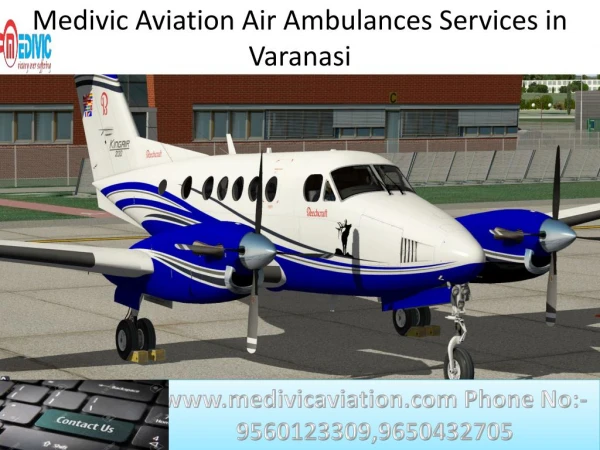 medivic aviation air ambulances services in varanasi