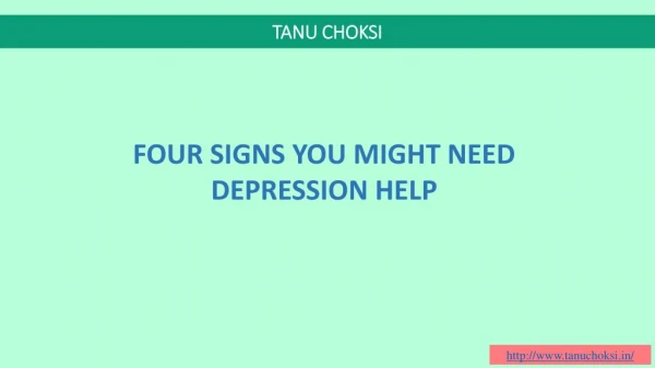 FOUR SIGNS YOU MIGHT NEED DEPRESSION HELP