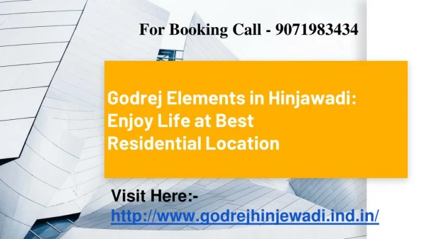 Godrej Elements in Hinjawadi: Enjoy Life at Best Residential Location