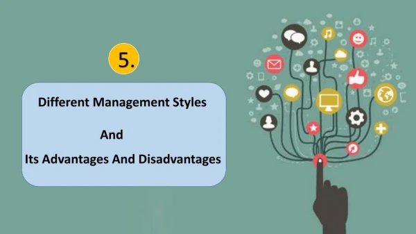 Different Management Styles - Its Advantages And Disadvantages