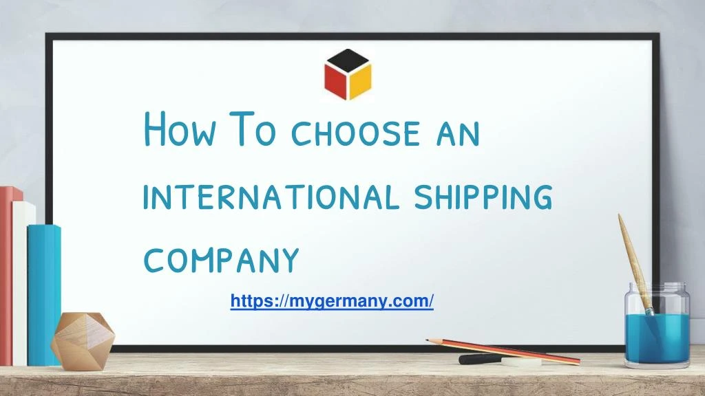 how to choose an international shipping company