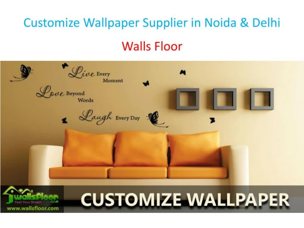 Customize Wallpaper Supplier in Noida & Delhi