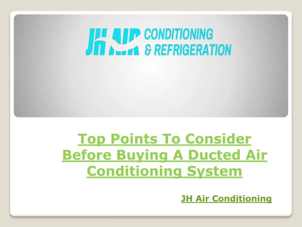Top Points To Consider Before Buying A Ducted Air Conditioning System