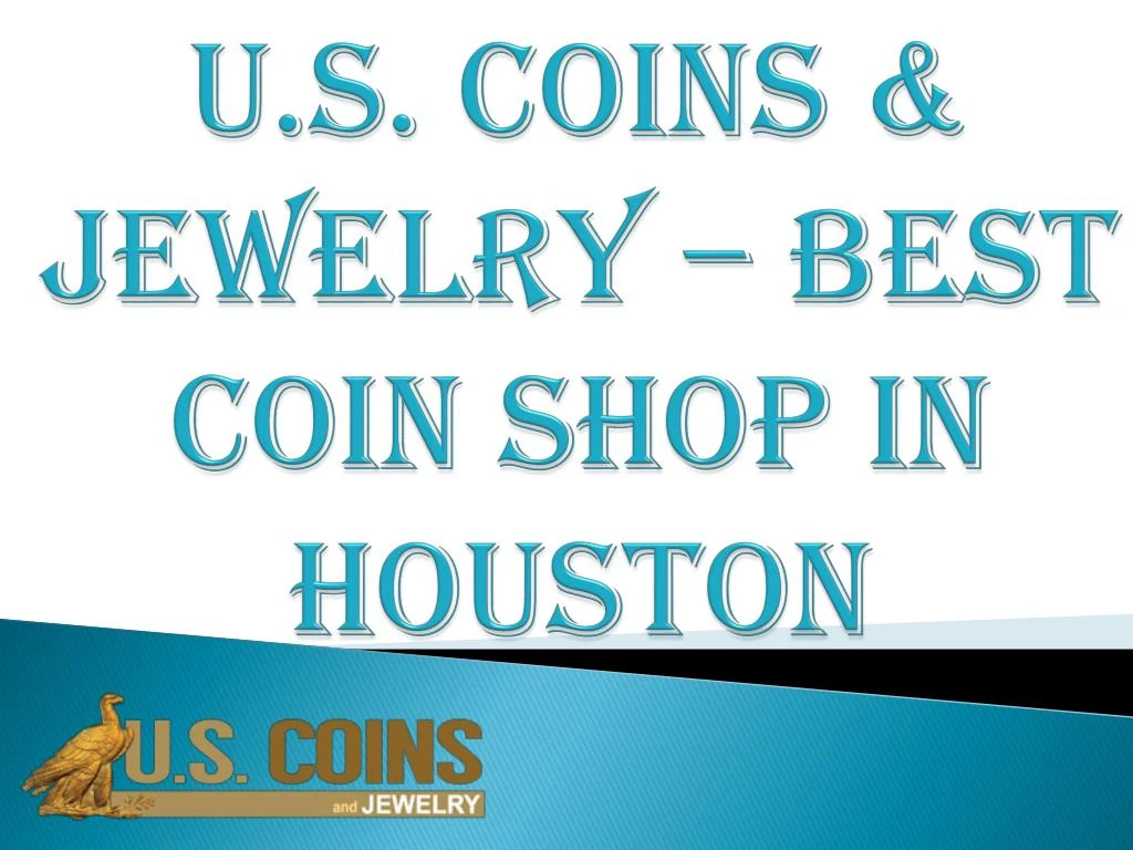u s coins jewelry best coin shop in houston