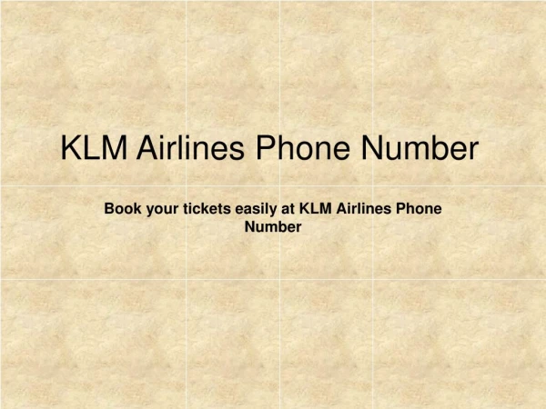 Klm airlines phone number is accessible 24/7 to book your flight tickets with great offer deals