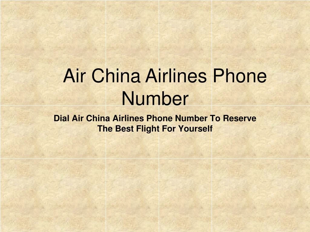 dial air china airlines phone number to reserve the best flight for yourself