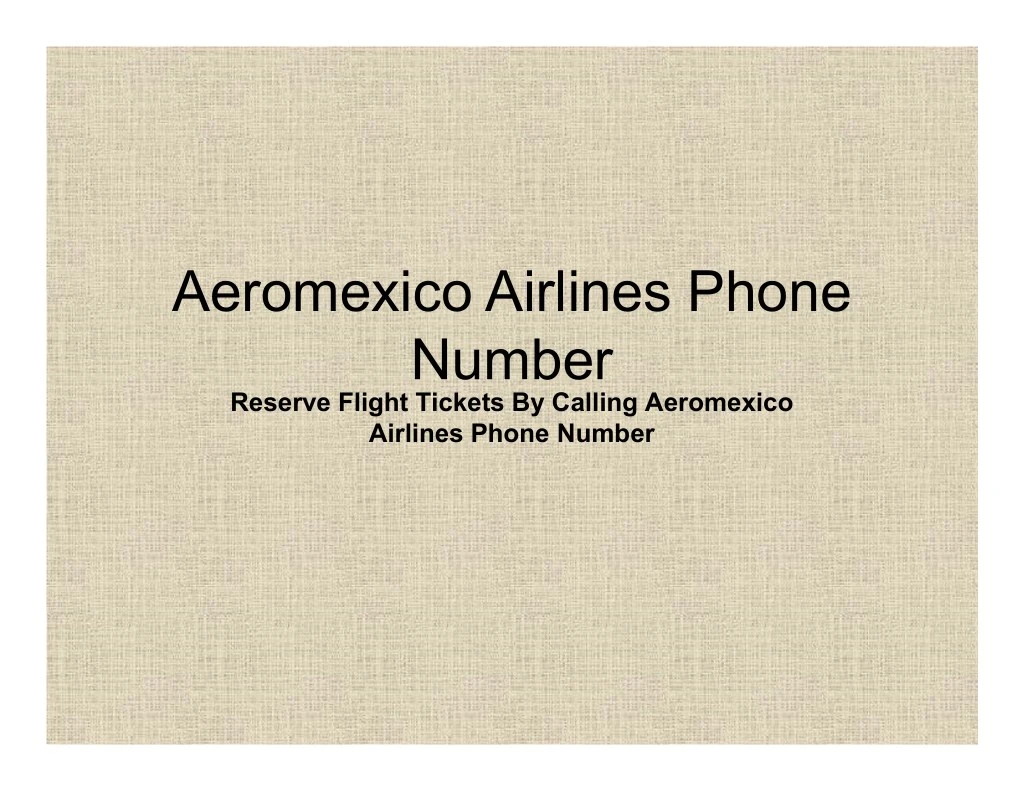 aeromexico airlines phone number