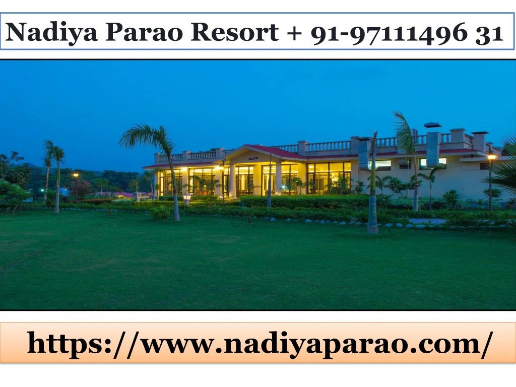 nadiya parao resort 91 97111496 31