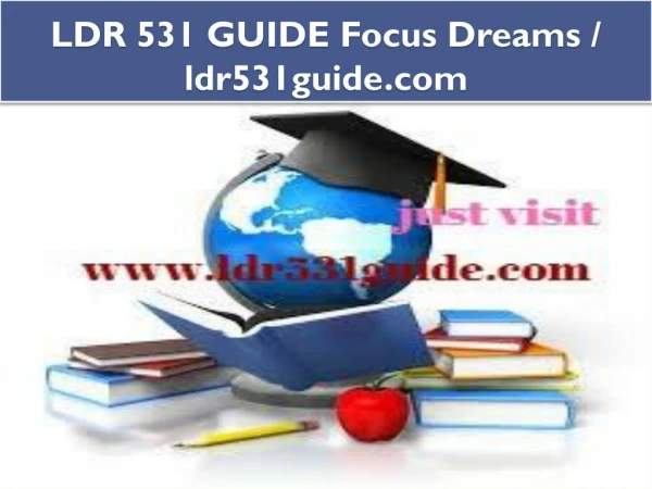 LDR 531 GUIDE Focus Dreams / ldr531guide.com