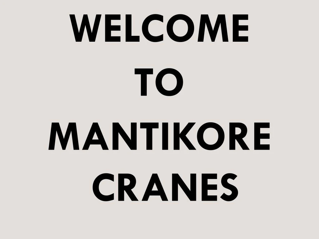 welcome to mantikore cranes