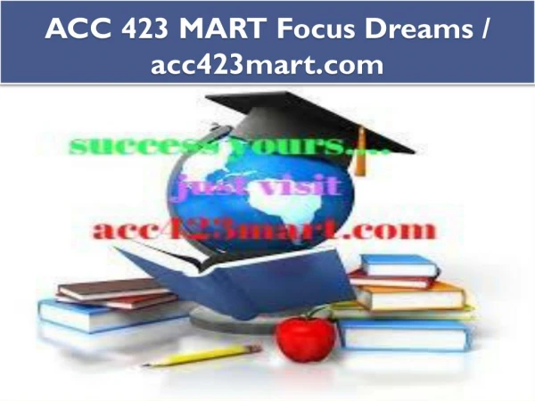 ACC 423 MART Focus Dreams / acc423mart.com
