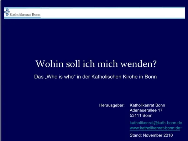 Wohin soll ich mich wenden Das Who is who in der Katholischen Kirche in Bonn