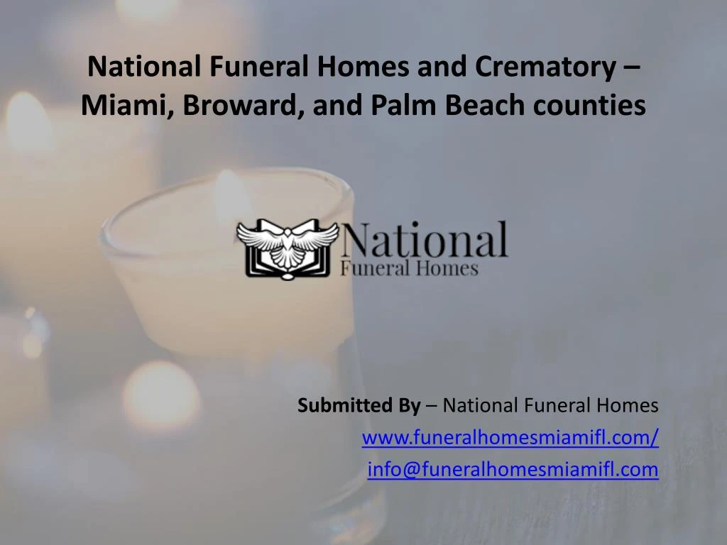 national funeral homes and crematory miami broward and palm beach counties
