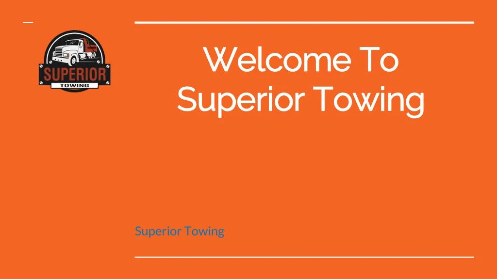 welcome to superior towing