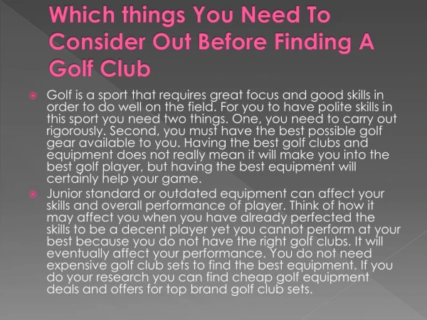 Which things You Need To Consider Out Before Finding A Golf Club