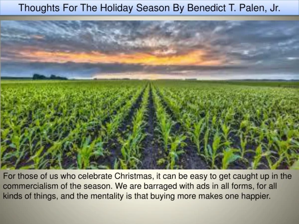 Thoughts For The Holiday Season By Benedict T. Palen, Jr.