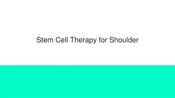 Stem Cell Therapy for Shoulder