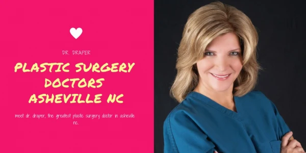 Plastic Surgery Doctors Asheville NC