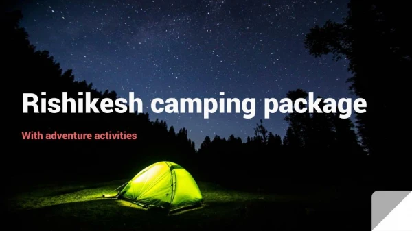 camping package in rishikesh