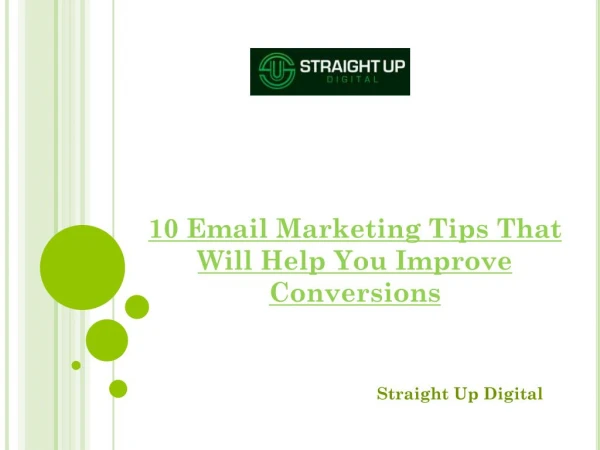 10 Email Marketing Tips That Will Help You Improve Conversions
