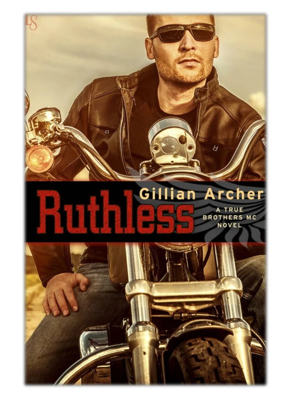 [PDF] Free Download Ruthless By Gillian Archer