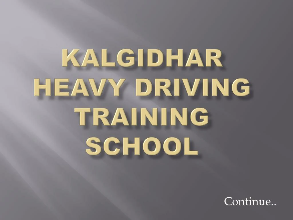 kalgidhar heavy driving training school