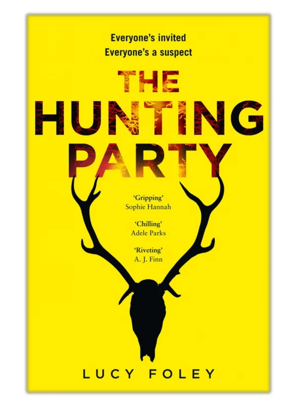 [PDF] Free Download The Hunting Party By Lucy Foley
