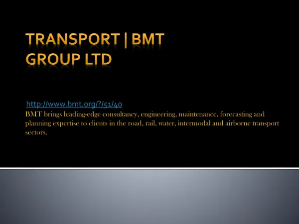 BMT Group Ltd - Transport
