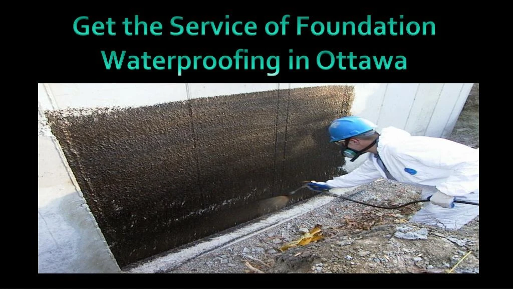get the service of foundation waterproofing