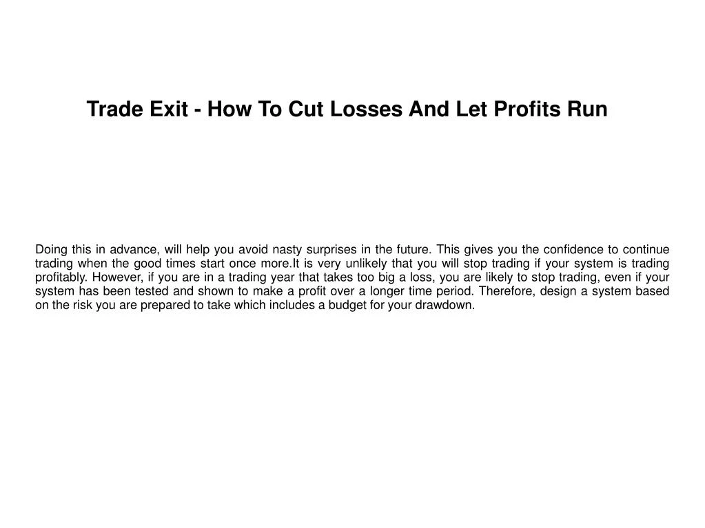 trade exit how to cut losses and let profits run