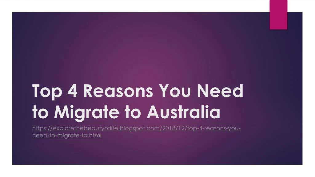top 4 reasons you need to migrate to australia