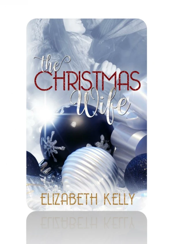 [PDF] Free Download The Christmas Wife By Elizabeth Kelly