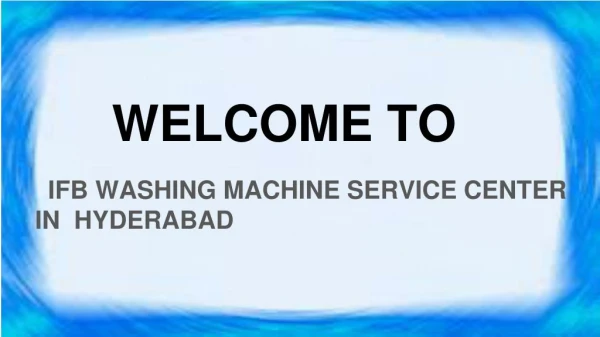 Ifb Washing machine Service Center In Hyderabad