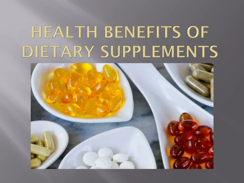 health benefits of dietary supplements