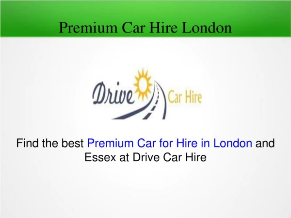 Premium Car Hire in London