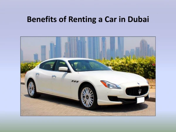 Advantages of Rent a Car in Dubai