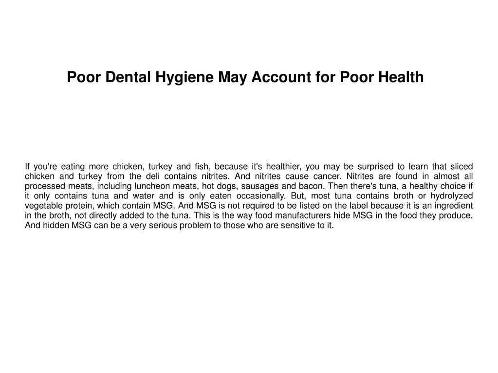 poor dental hygiene may account for poor health