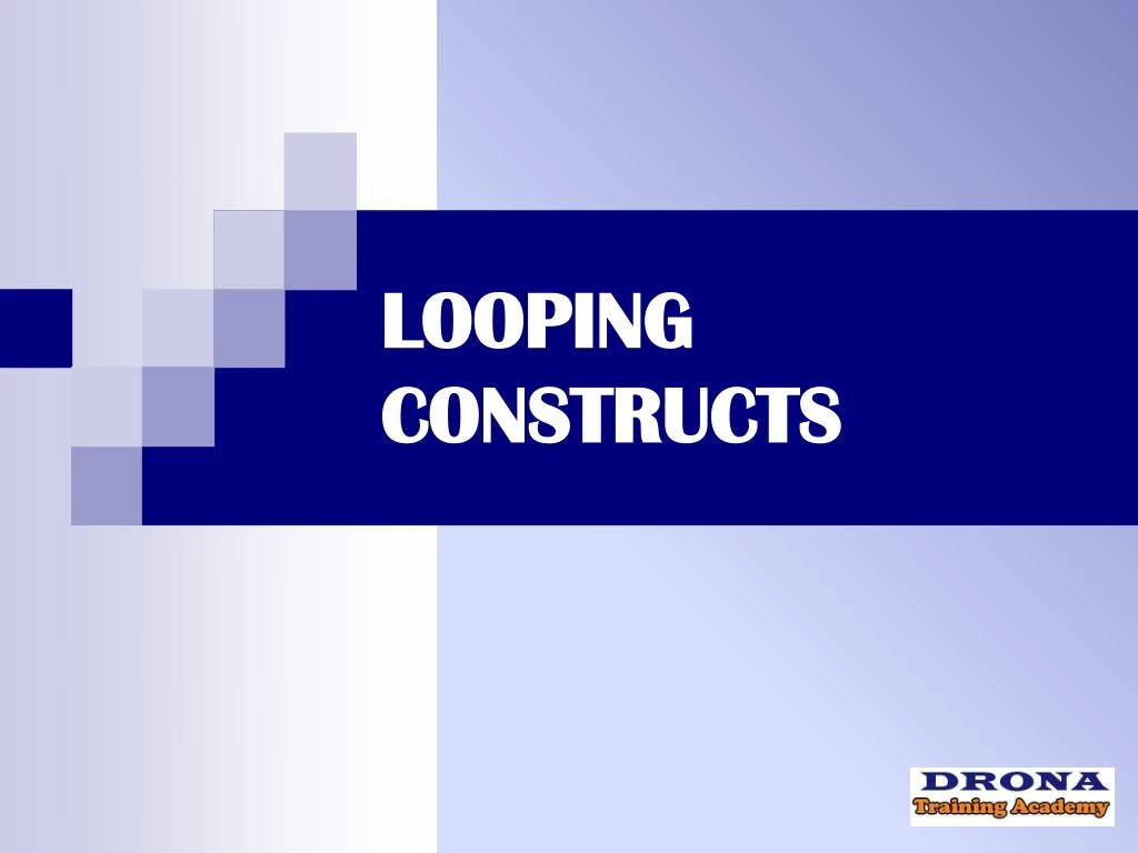 looping constructs