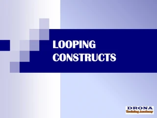 Know More About Looping Constructs - slide 1