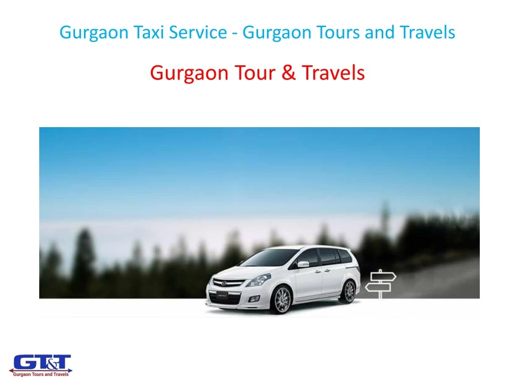 gurgaon taxi service gurgaon tours and travels