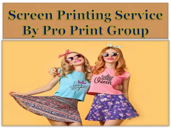 Screen Printing service by Pro Print Group