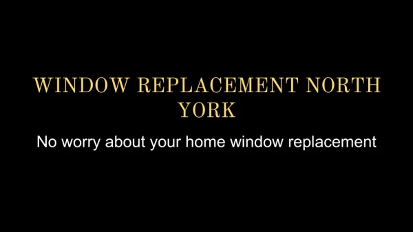 Window replacement North York
