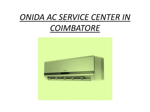 Onida AC repair and service in Coimbatore